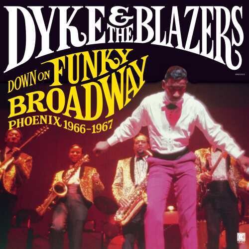 Dyke & The Blazers - Down On Funky Broadway: Phoenix 1966-1967 - LP
