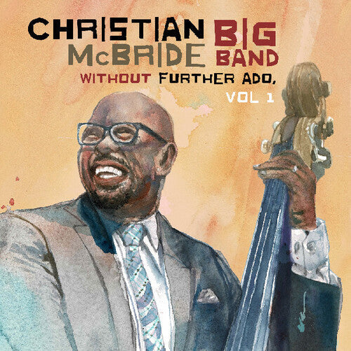 Christian McBride Big Band - Without Further Ado, Vol. 1 - LP