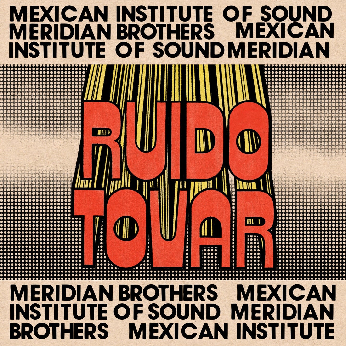 Mexican Institute of Sound & Meridian Brothers - Ruido Tovar - LP