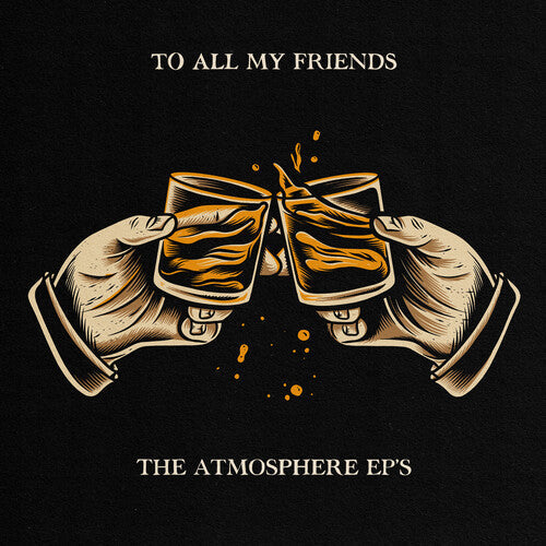 Atmosphere - To All My Friends, Blood Makes the Blade Holy - LP