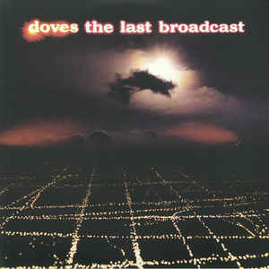 Doves - The Last Broadcast - LP