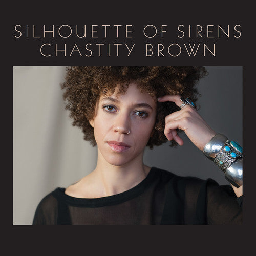 Chastity Brown – Silhouette Of Sirens - LP