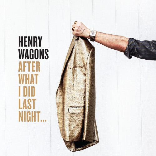 Henry Wagons - After What I Did Last Night ... - LP