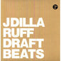 J Dilla - Ruff Draft Beats (Instrumentals) - LP