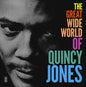 The Great Wide Word Of Quincy Jones [LP]