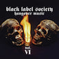 Black Label Society - Hangover Music Vol. VI - LP