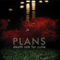 Death Cab for Cutie - Plans - LP