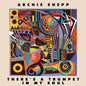 Archie Shepp - There's a Trumpet in My Soul - LP