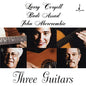 Larry Coryell, Badi Assad & John Abercrombie - Three Guitars - LP