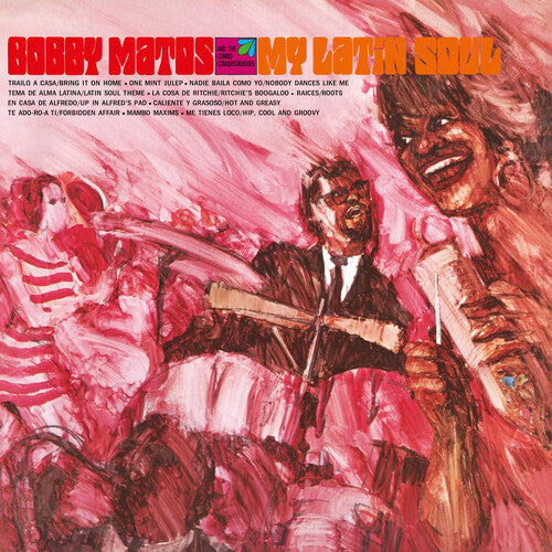 Bobby Matos And The Combo Conquistadores - My Latin Soul - LP
