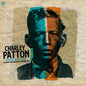 Charley Patton - Father of The Delta Blues: Selections from Paramount Recordings, Vol. 2 - LP