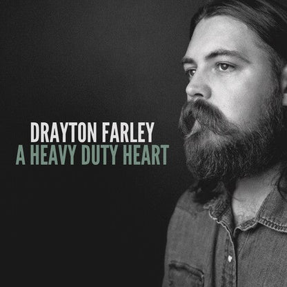 Drayton Farley - A Heavy Duty Heart - LP