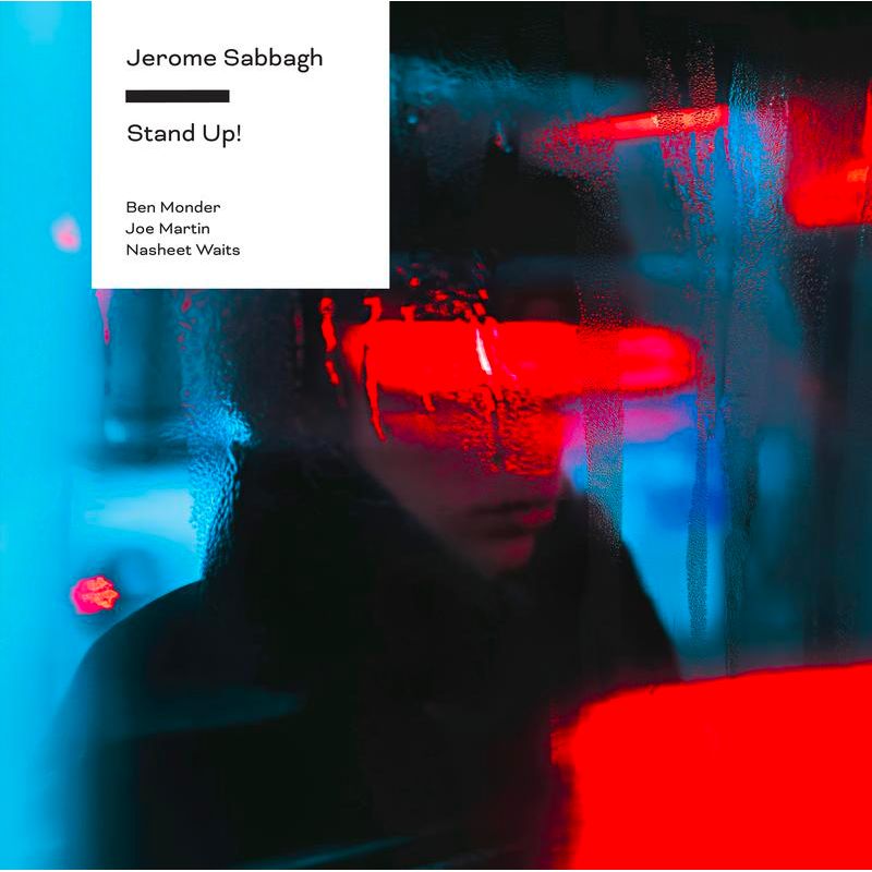 Jerome Sabbagh - Stand Up! (Limited Edition Numbered One-Step) - LP