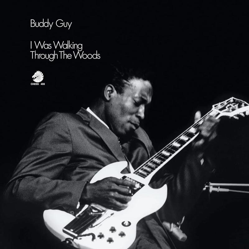 Buddy Guy - I Was Walking Through The Woods - Acoustic Sounds Series LP