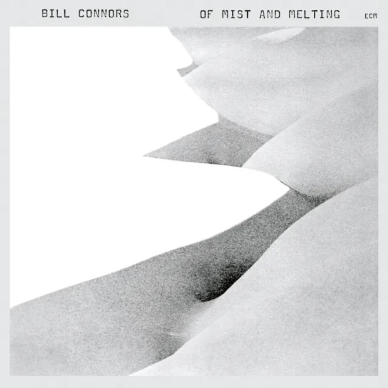 Bill Connors - Of Mist and Melting - ECM Luminessence Series LP