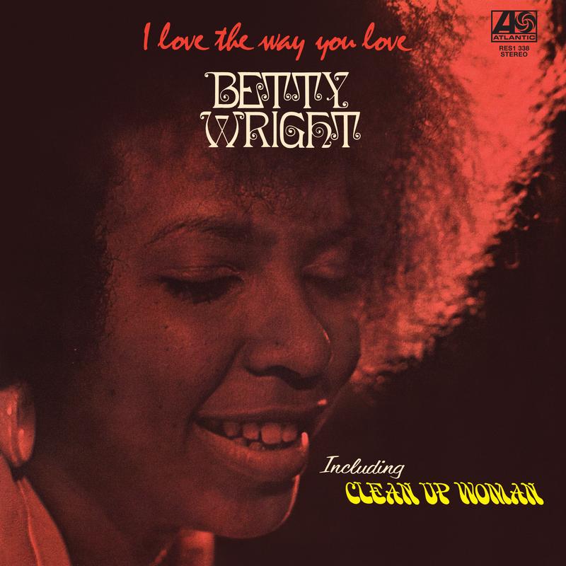 Betty Wright - I Love the Way You Love - Rhino Reserve LP
