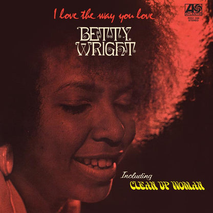 Betty Wright - I Love the Way You Love - Rhino Reserve LP