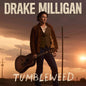 Drake Milligan -  Tumbleweed - LP