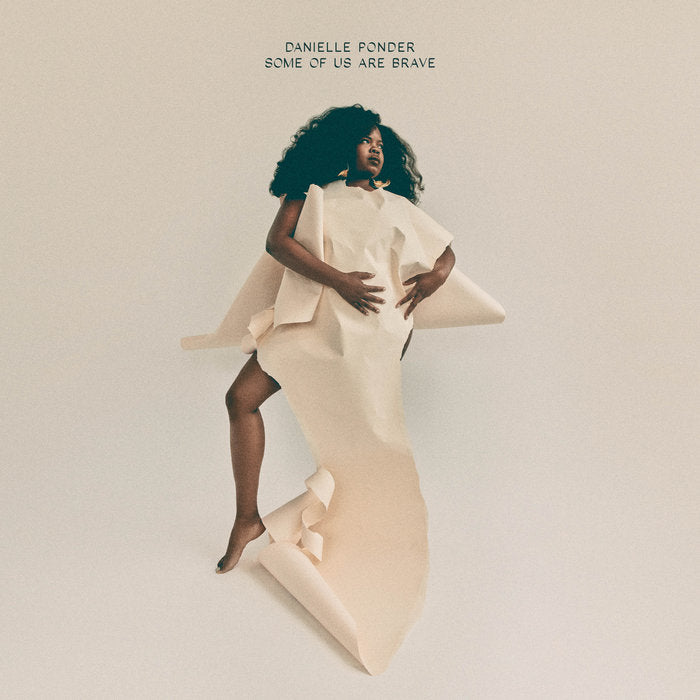 Danielle Ponder - Some Of Us Are Brave - Indie LP