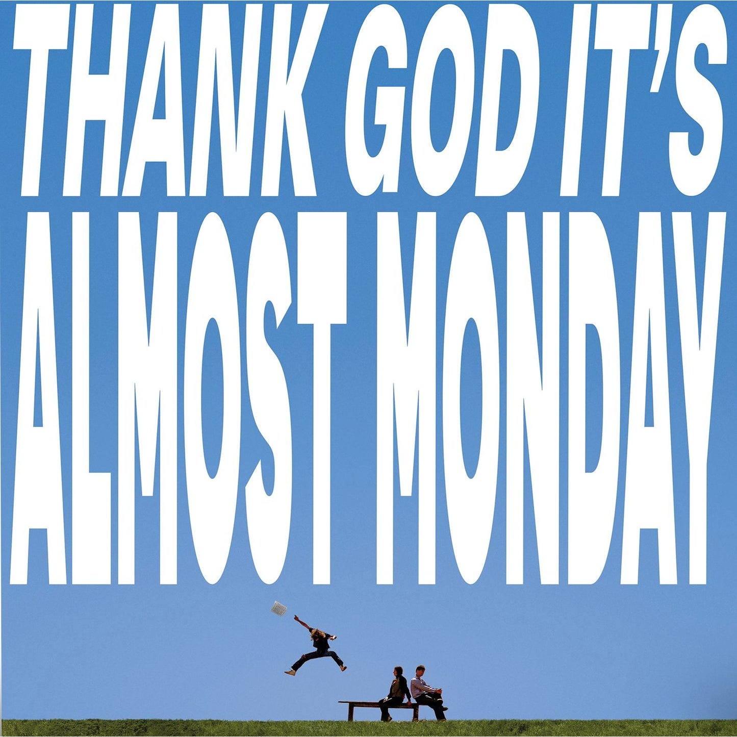 [Pre Order] Almost Monday - THANK GOD IT'S ALMOST MONDAY - LP *
