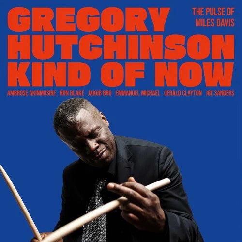 [Pre Order] Gregory Hutchinson - Kind of Now: The Pulse of Miles Davis - LP