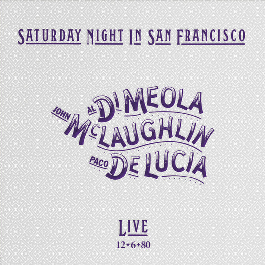 Al Di Meola, John McLaughlin & Paco de Lucía - Saturday Night In San Francisco - Impex 33rpm LP