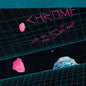 Chrome - Into The Eyes Of The Zombie King - LP