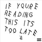 Drake - If You're Reading This It's Too Late - LP