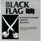 Black Flag - Everything Went Black - LP