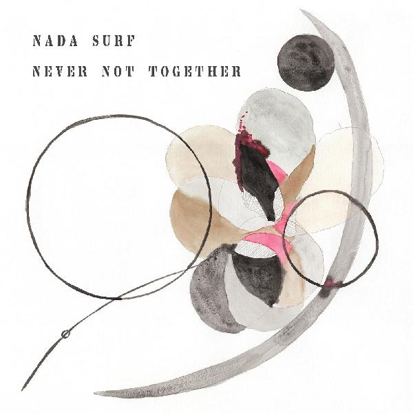 Nada Surf - Never Not Together - LP