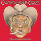 [Pre Order] Commander Cody And His Lost Planet Airmen - We've Got A Live One Here! - LP